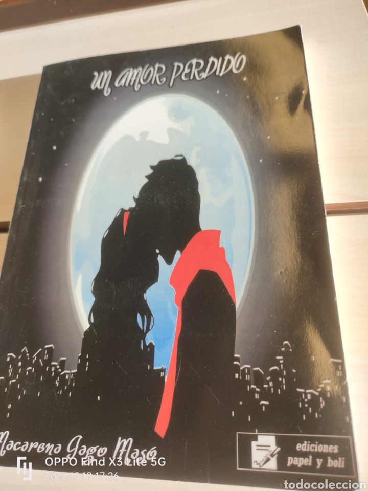 Second hand books: Un amor perdido Macarena Gago Mas&oacute; 2018 Dedicatoria aut&oacute;grafa