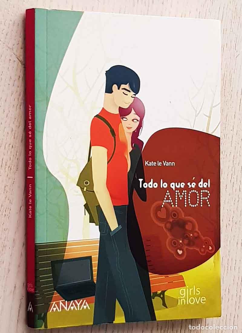 Gebrauchte B&uuml;cher: TODO LO QUE S&Eacute; DEL AMOR - LE VANN, Kate