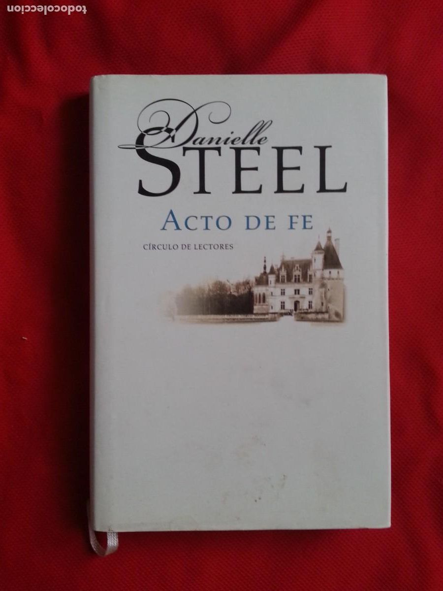 Libros de segunda mano: ACTO DE FE- DANIELLE STEEL - Foto 1