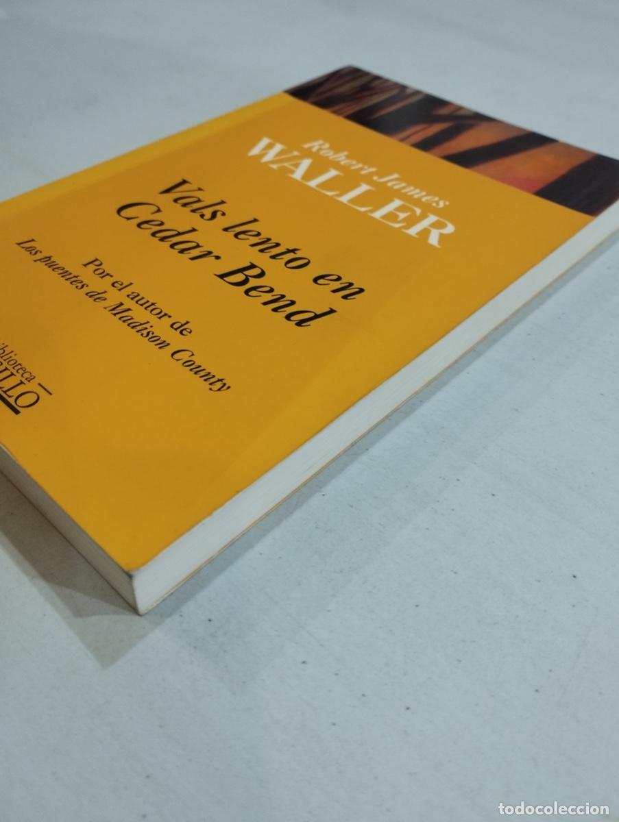 Libros de segunda mano: Robert James Waller - Vals lento en Cedar Bend - Foto 2