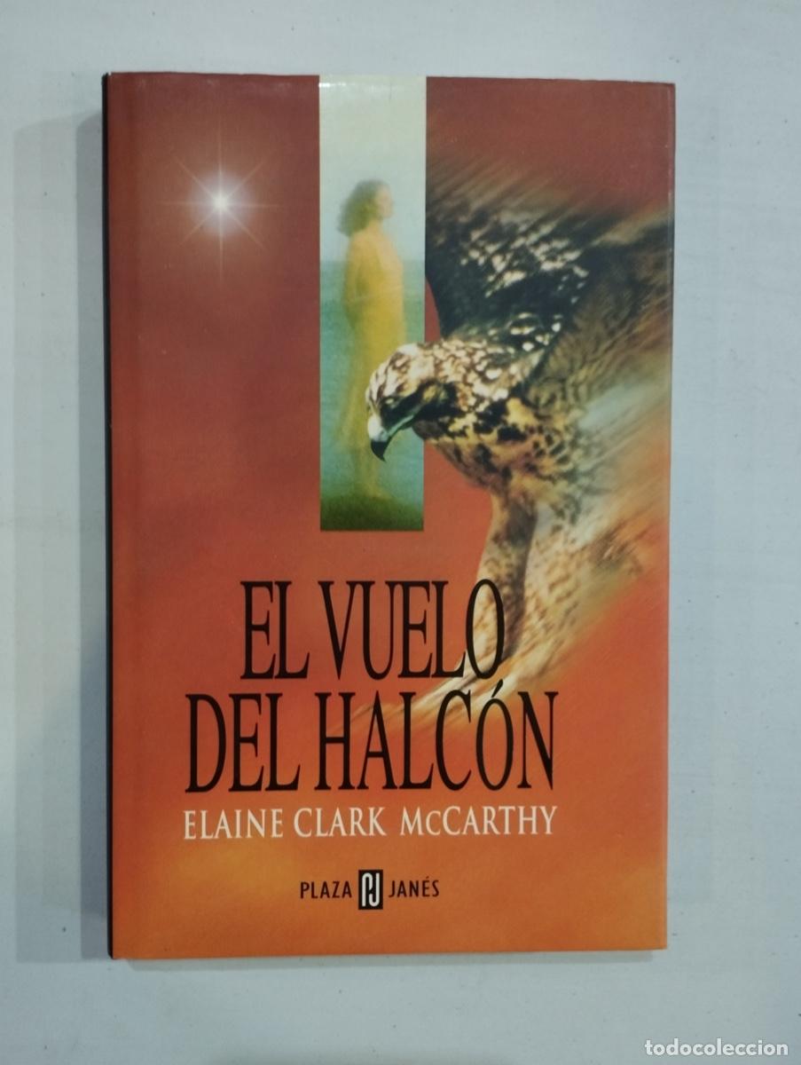 Libros de segunda mano: Elaine Mccarthy - El vuelo del halc&oacute;n - Foto 1