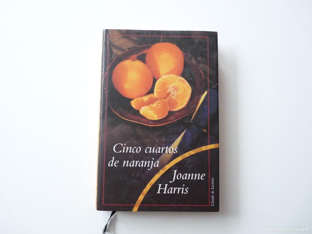 Libros de segunda mano: CINCO CUARTOS DE NARANJA de JOANNE HARRIS REF: 2-74 - Foto 1