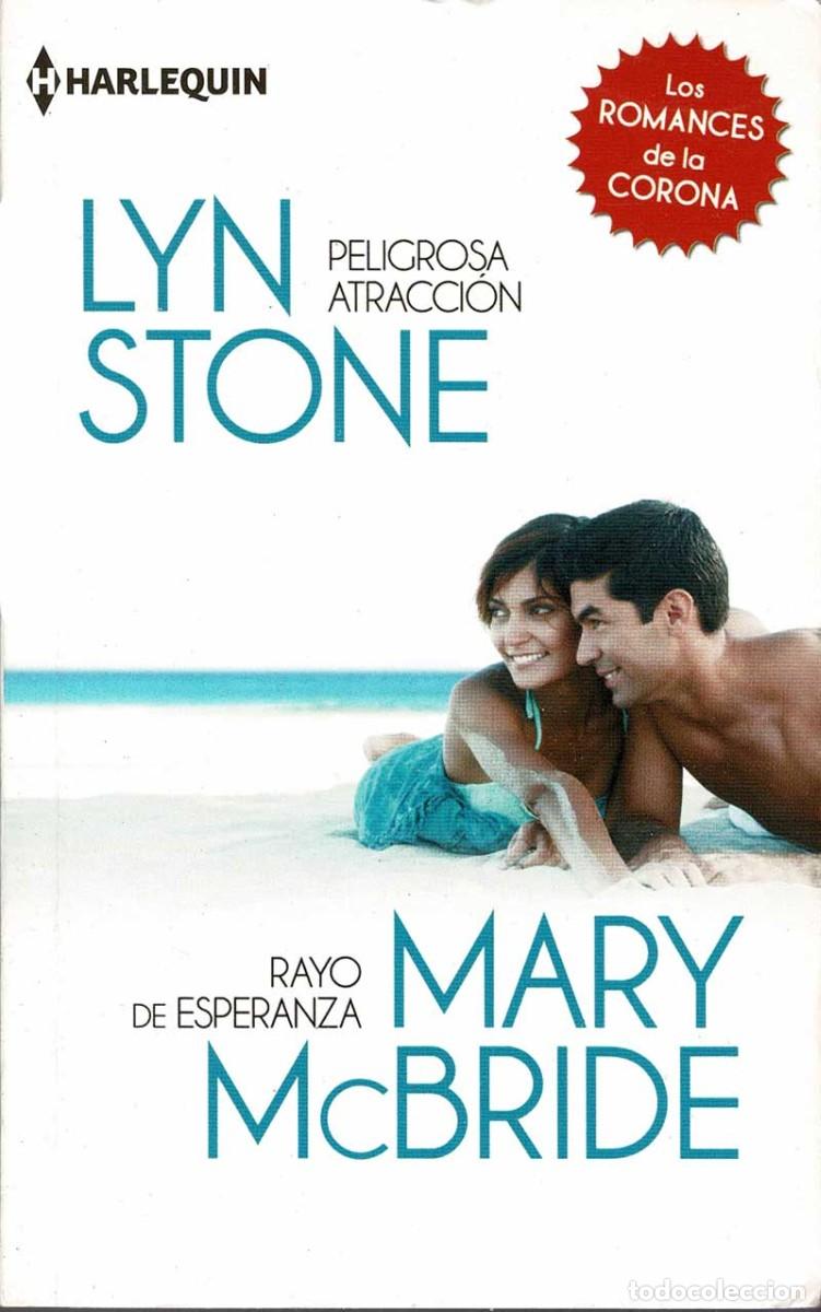 Libros de segunda mano: Peligrosa atracci&oacute;n / Rayo de esperanza - Lyn Stone / Mary McBride
