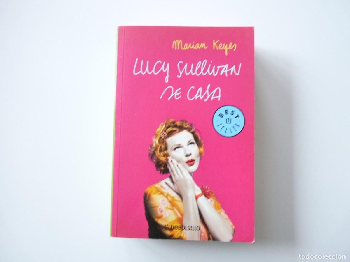Libros de segunda mano: LUCY SULLIVAN SE CASA de MARIAN KEYES REF:3-9