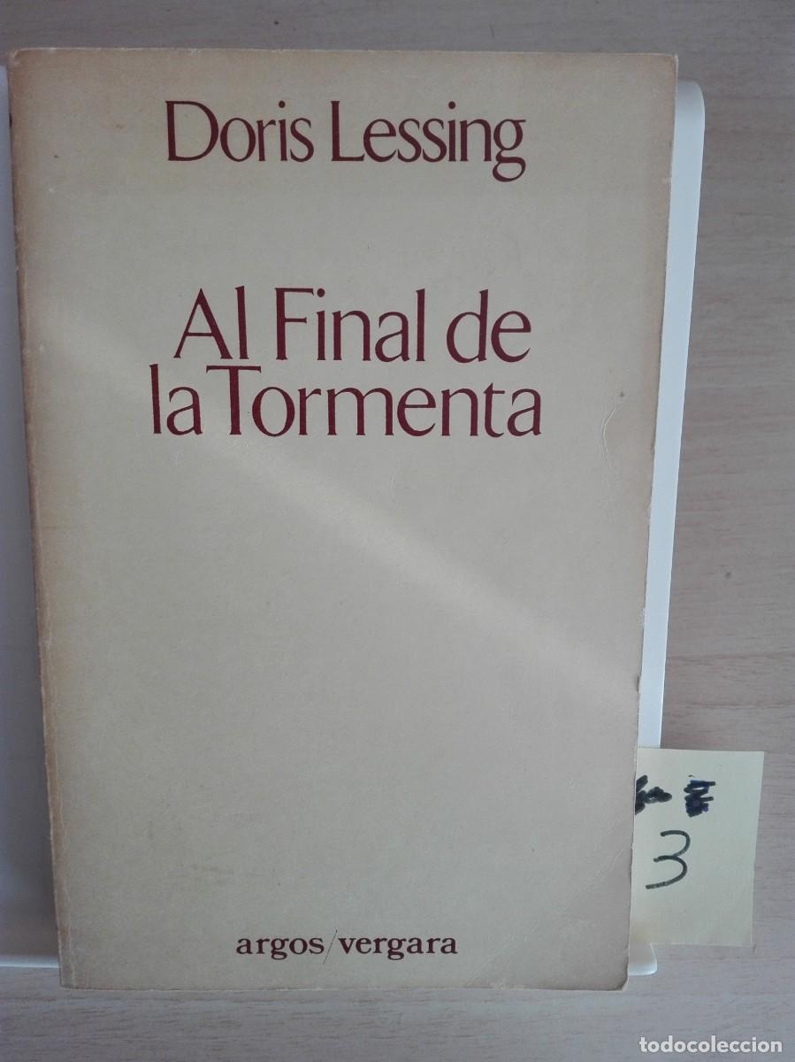 Libros de segunda mano: AL FINAL DE LA TORMENTA DORIS LESSING (C3-A) - Foto 1