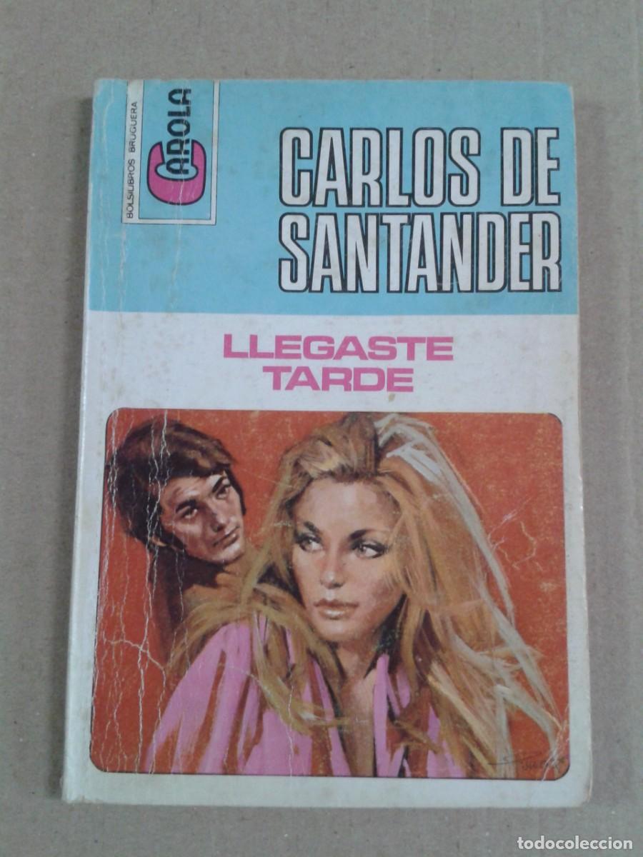 Libros de segunda mano: CARLOS DE SANTANDER. LLEGASTE TARDE - Foto 1