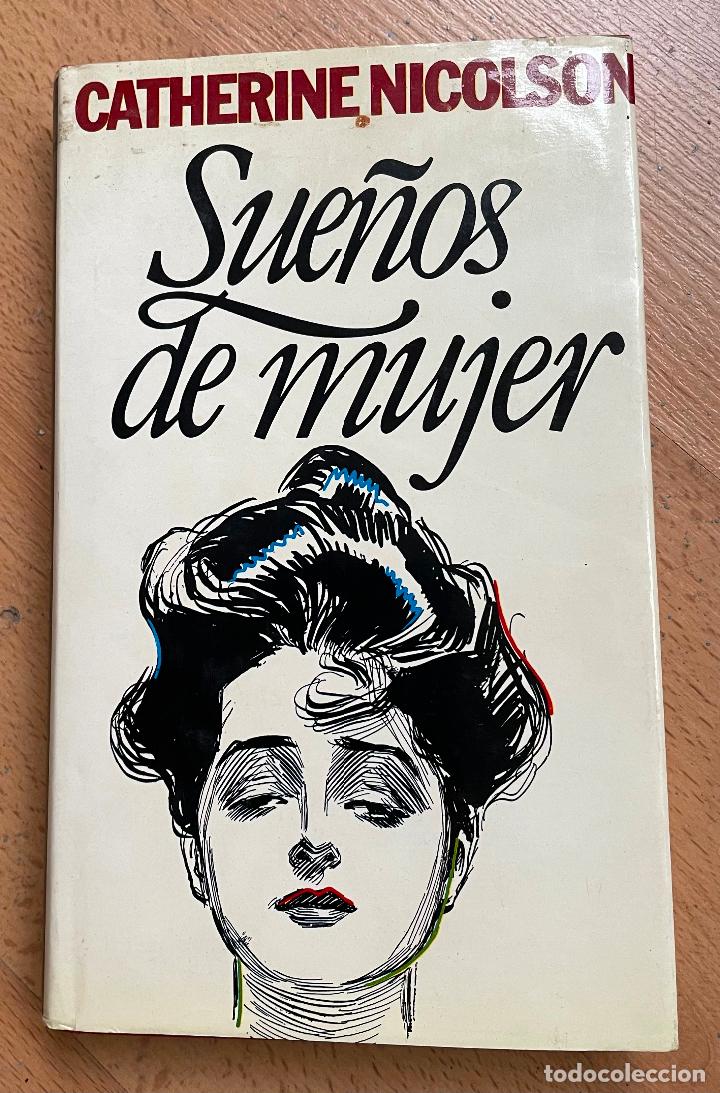 Libros de segunda mano: SUE&Ntilde;OS DE MUJER, Catherine Nicolson - Foto 1
