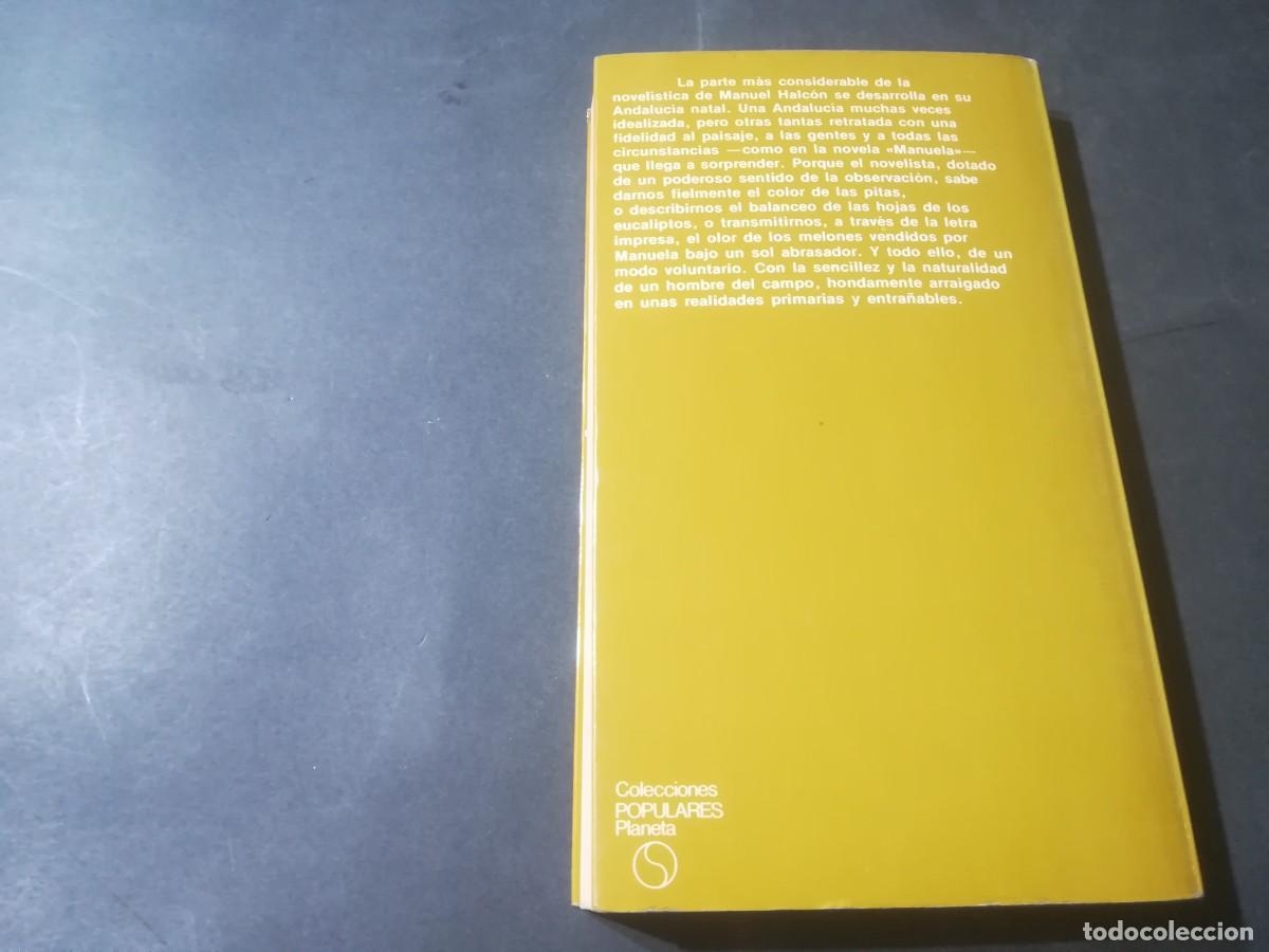 Libros de segunda mano: MANUELA / MANUEL HALCON / A&Ntilde;85 / PLANETA - Foto 10