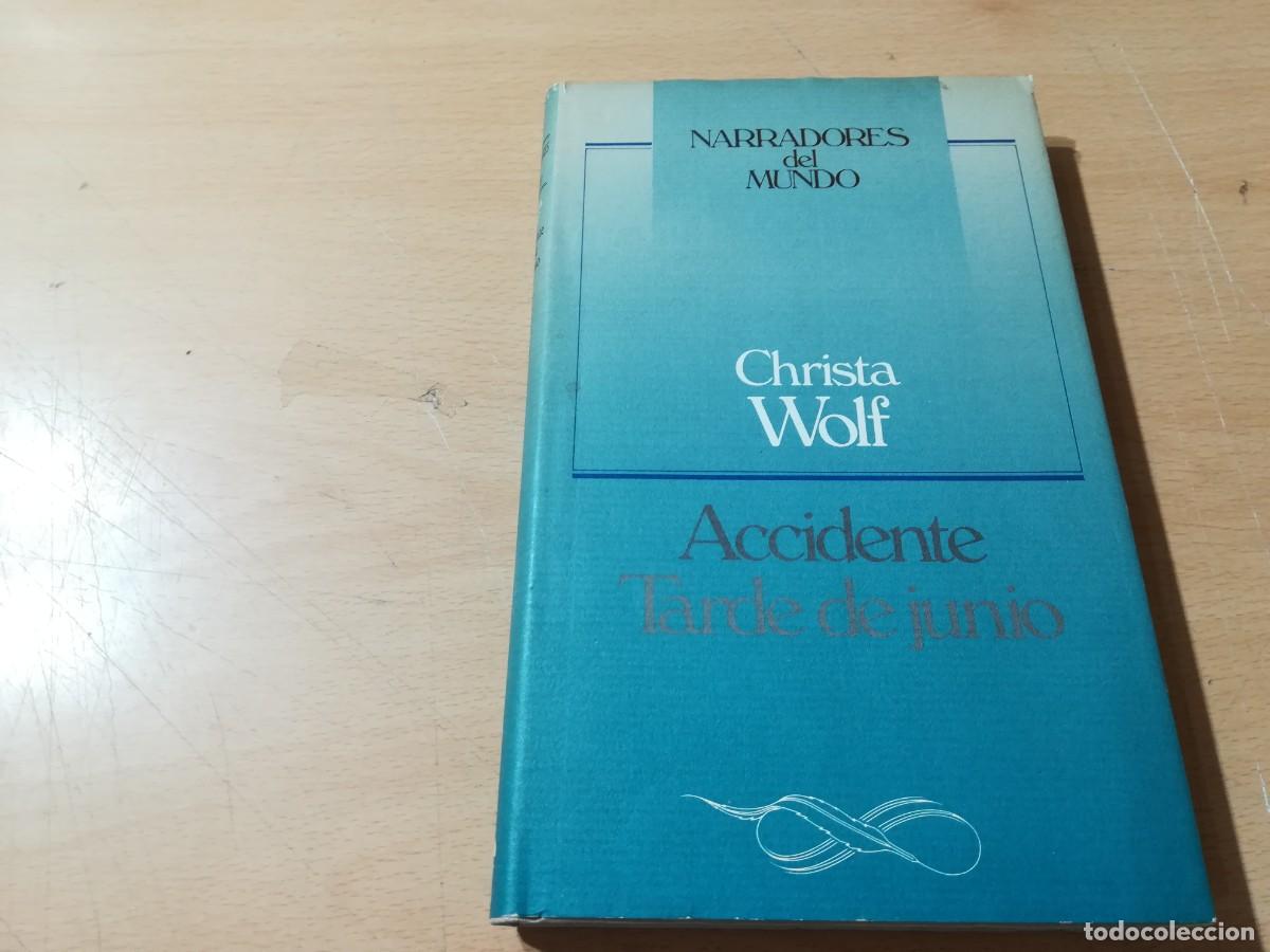 Libros de segunda mano: ACCIDENTE, TARDE DE JUNIO / CHRISTA WOLF / AO23 / CIRCULO DE LECTORES - Foto 1