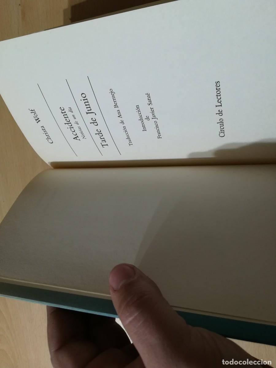 Libros de segunda mano: ACCIDENTE, TARDE DE JUNIO / CHRISTA WOLF / AO23 / CIRCULO DE LECTORES - Foto 6