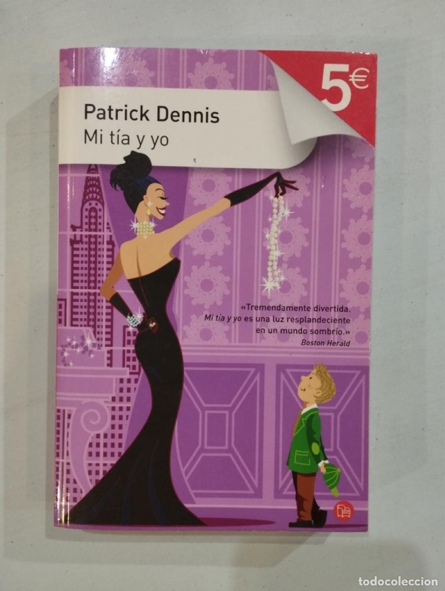 Libros de segunda mano: Patrick Dennis - Mi t&iacute;a y yo - Foto 1