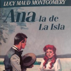 Libros de segunda mano: ANA LA DE LA ISLA LUCY MAUD MONTGOMERY CIRCULO DE LECTORES 1996