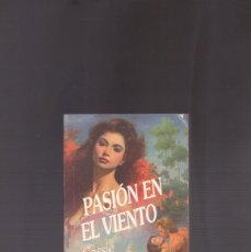 Libros de segunda mano: NOVELAS CON CORAZON - PASIÓN EN EL VIENTO (CASSIE EDWARDS)