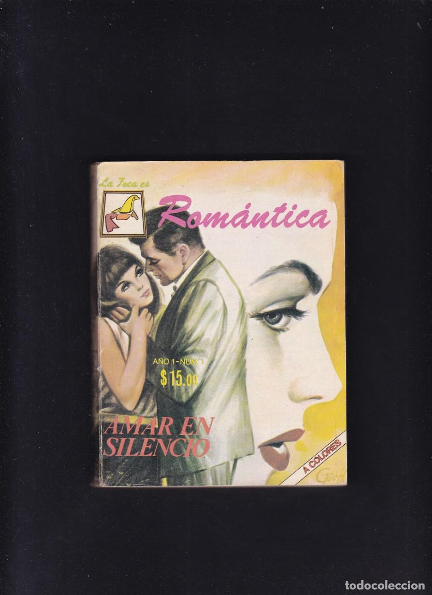 Second hand books: AMAR EN SILENCIO - A&Ntilde;O I / N&ordm; I - ROM&Aacute;NTICA - EDITORIAL LA FOCA.ES / M&Eacute;XICO
