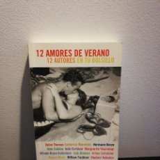 Libros de segunda mano: 12 AMORES DE VERANO 12 AUTORES DE BOLSILLO - VVAA - RANDOM HOUSE MONDADORI 2004