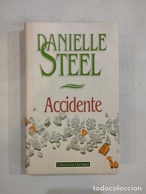 Libros de segunda mano: Danielle Steel - Accidente - Foto 1