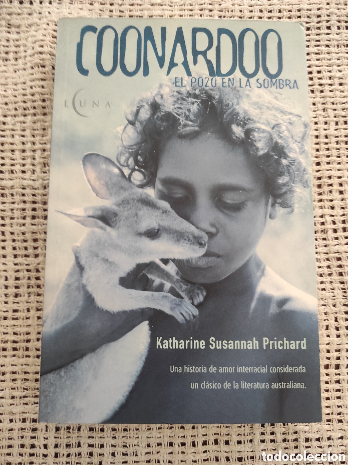 Second hand books: COONARDOO EL POZO EN LA SOMBRA / Katharine SUSANNAH PRICHARD
