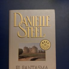 Libros de segunda mano: EL FANTASMA # DANIELLE STEEL # DEBOLSILLO # 2004. Lote 401565699