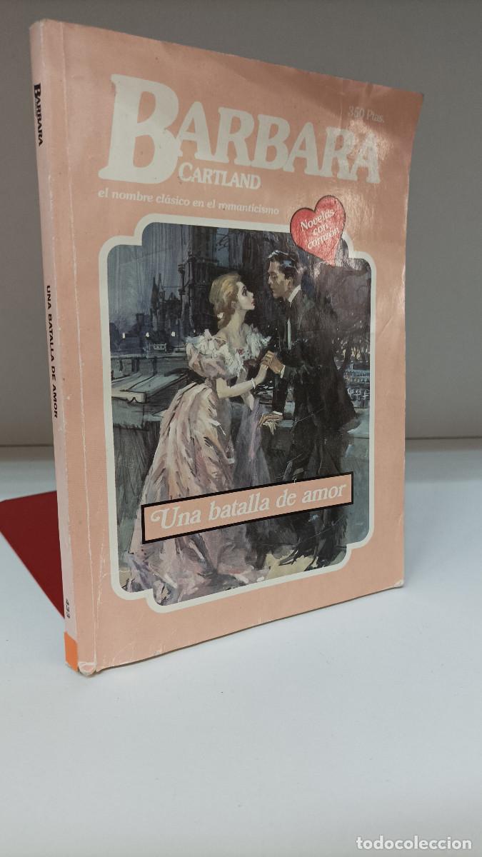 Libros de segunda mano: Una batalla de amor ~ Barbara Cartland | ed.Harlequin Ib&eacute;rica / Novelas con coraz&oacute;n (1993)