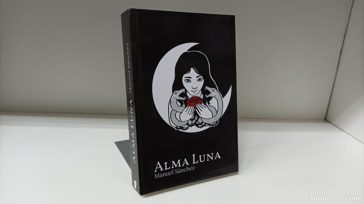 Second hand books: Alma luna ~ Manuel S&aacute;nchez | ed.Oc&eacute;ano Linares (2002)