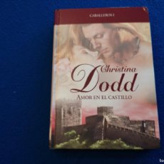 Libros de segunda mano: AMOR EN EL CASTILLO CHRISTINA DODD EDICIONES RBA 2008 SERIE CABALLEROS I. Lote 401841334