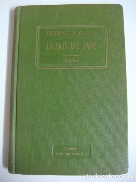 Second hand books: LIBRO DE HORAS AZULES EN ARAS DEL AMOR FEBRERA&Ntilde;O 1934-(#)