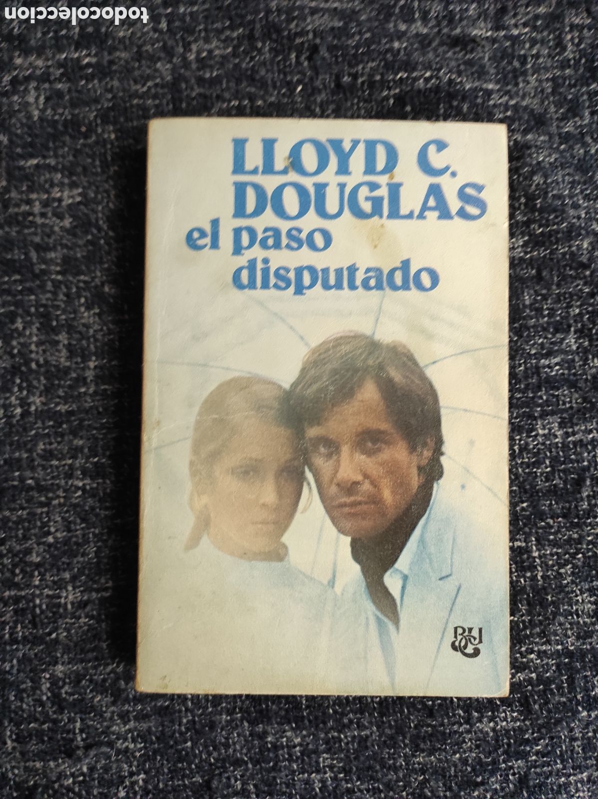 Libros de segunda mano: EL PASO DISPUTADO / LLOYD C. DOUGLAS - Foto 1