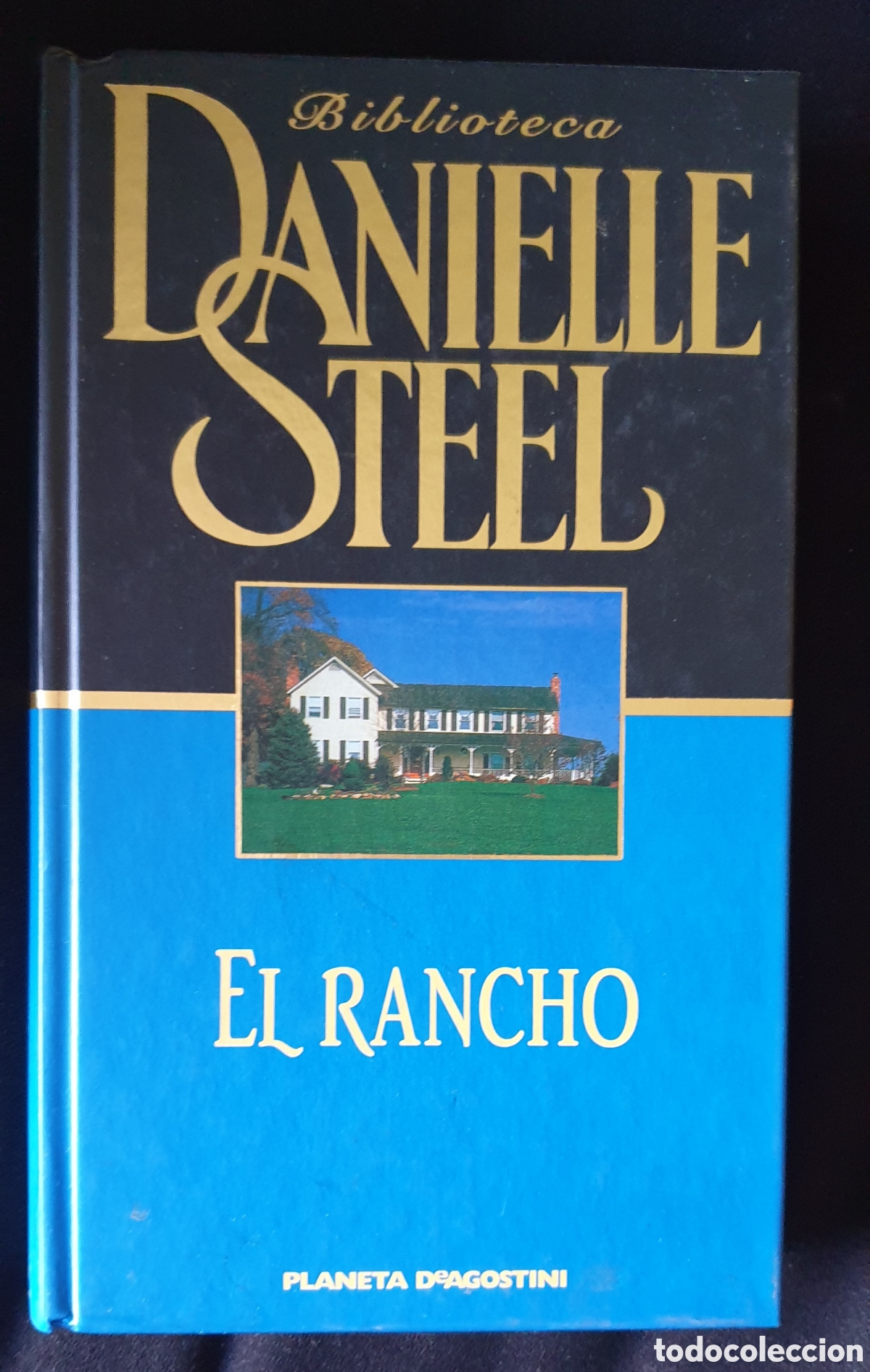 Libros de segunda mano: Danielle Steel: El Rancho - Foto 1