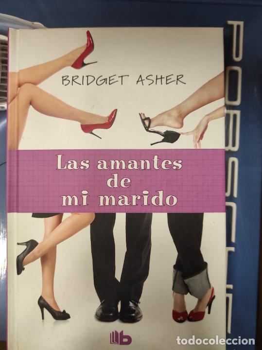 Second hand books: Las amantes de mi marido.- Asher, Bridget
