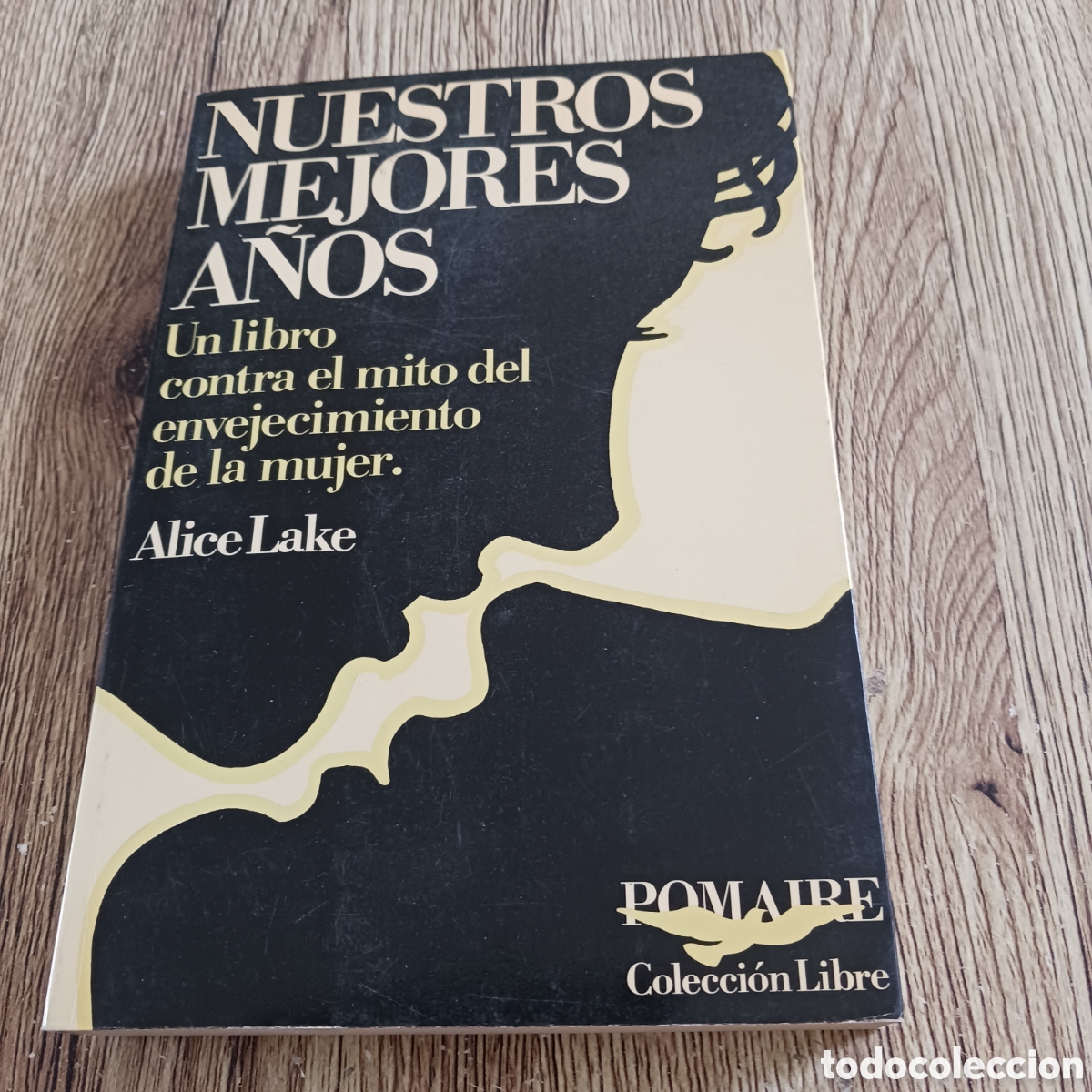 Libros de segunda mano: Nuestros mejores a&ntilde;os de Alice Lake.
