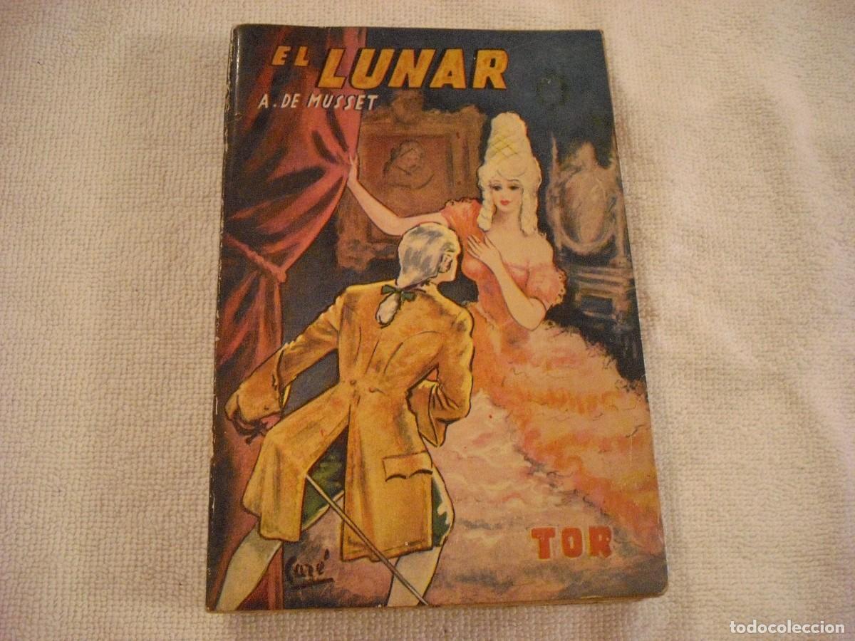 Libros de segunda mano: EL LUNAR. A. DE MUSSET,ED. TOR. - Foto 1