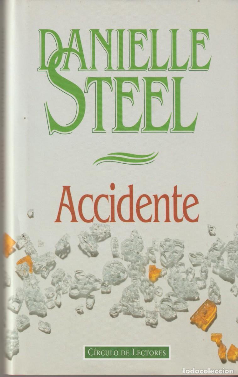 Libros de segunda mano: ACCIDENTE - DANIELLE STEEL - Foto 1