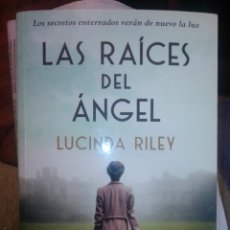 Libros de segunda mano: LAS RAÍCES DEL ÁNGEL LUCINDA RILEY