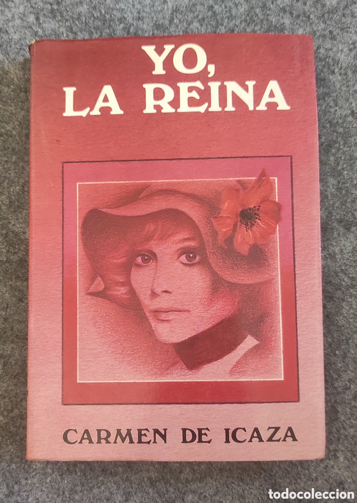 Libri di seconda mano: Yo la reina de Carmen de Icaza