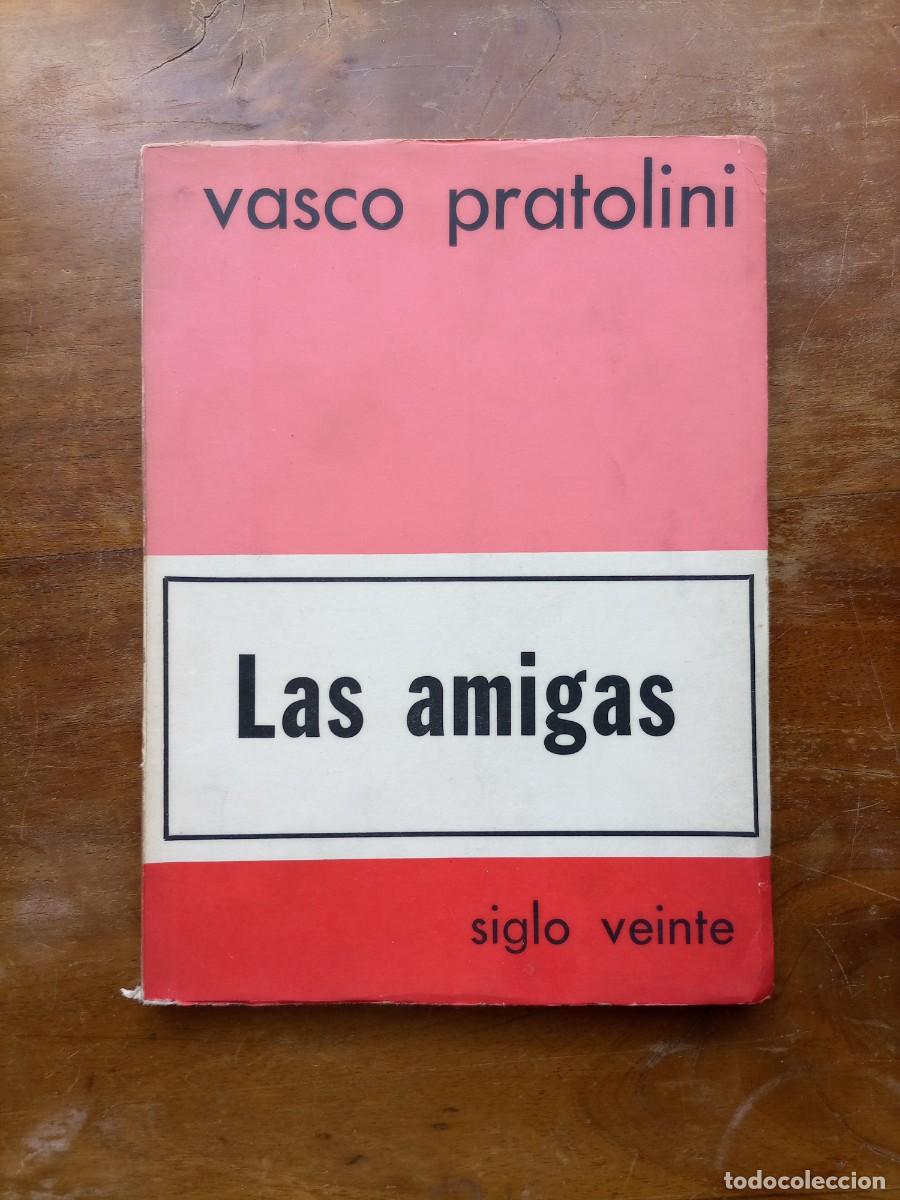 Libros de segunda mano: Las amigas Vasco Pratolini - Foto 1