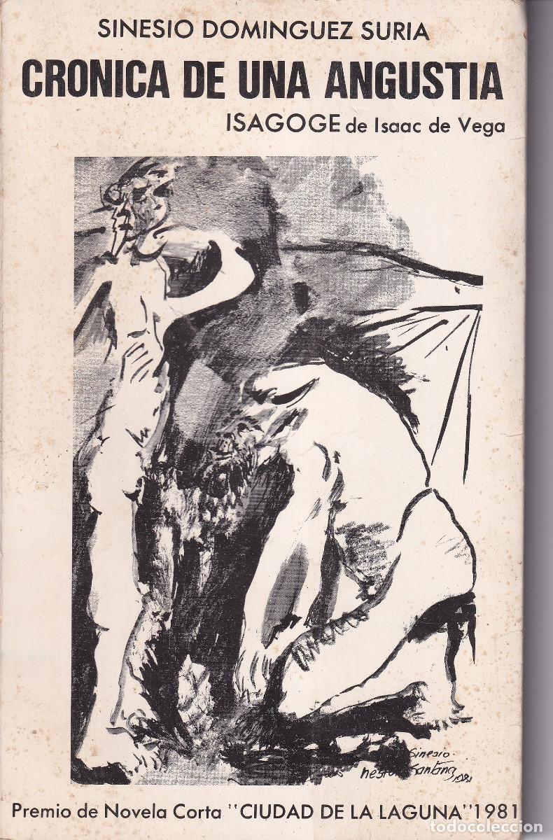 Second hand books: CRONICA DE UNA ANGUSTIA - SINESIO DOMINGUEZ SURIA -FIRMADO AUTOR