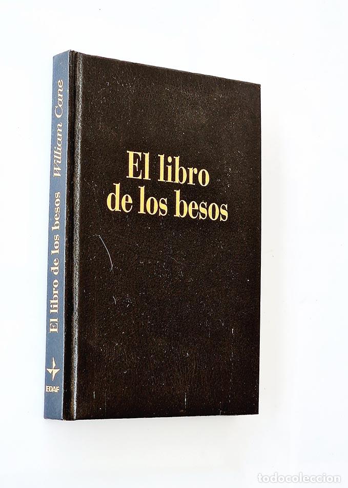 Libros de segunda mano: EL LIBRO DE LOS BESOS - CANE, Wiliam - Foto 1