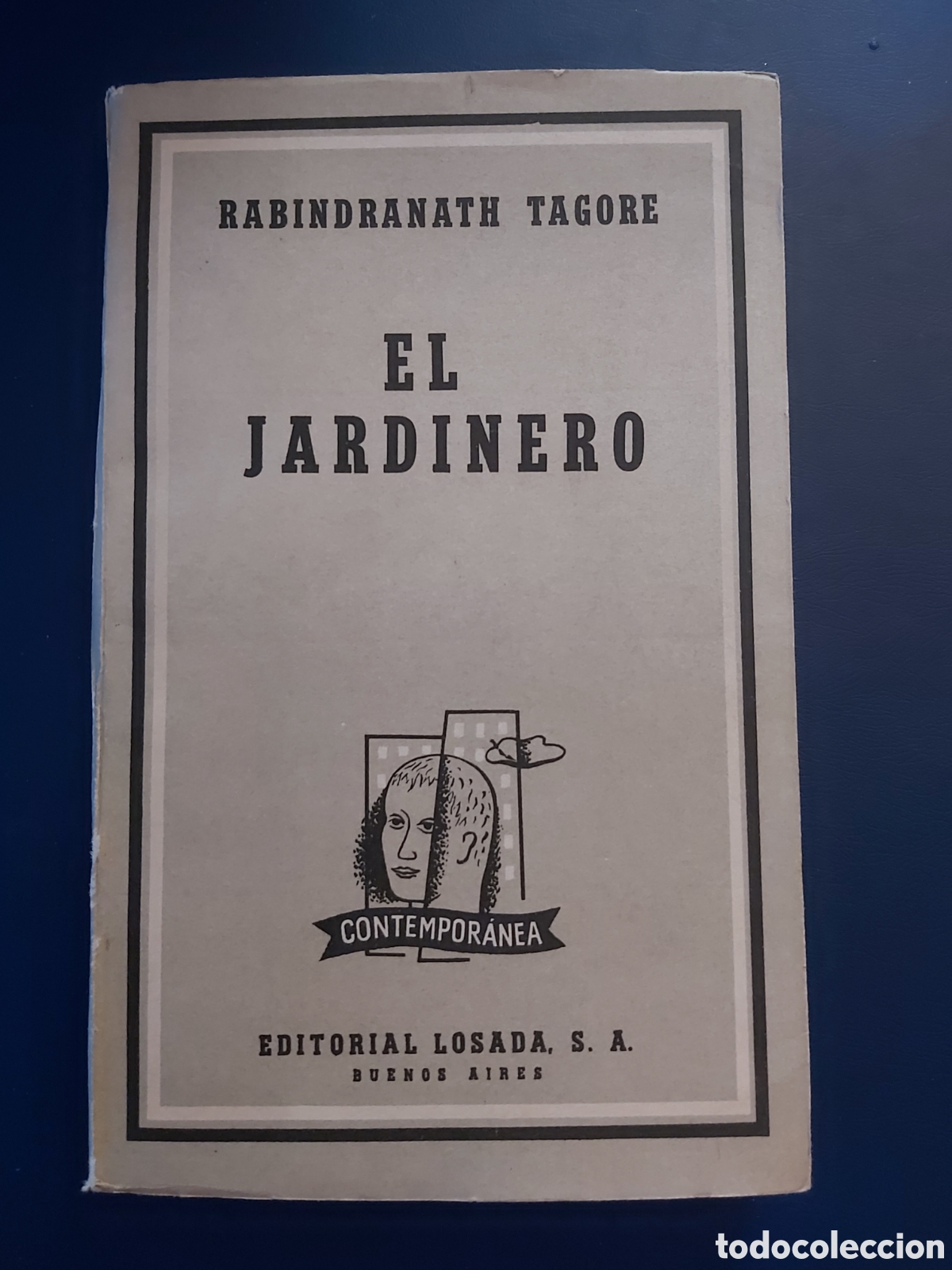 Gebrauchte B&uuml;cher: EL JARDINERO # RABINDRANATH TAGORE # E. LOSADA # 4 EDICI&Oacute;N 1958