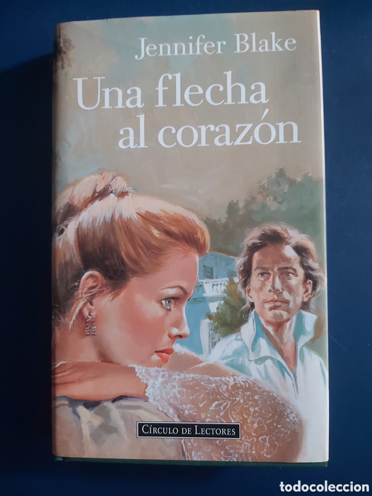 Libros de segunda mano: UNA FLECHA AL CORAZ&Oacute;N # JENNIFER BLAKE # C&Iacute;RCULO DE LECTORES 1997 - Foto 1