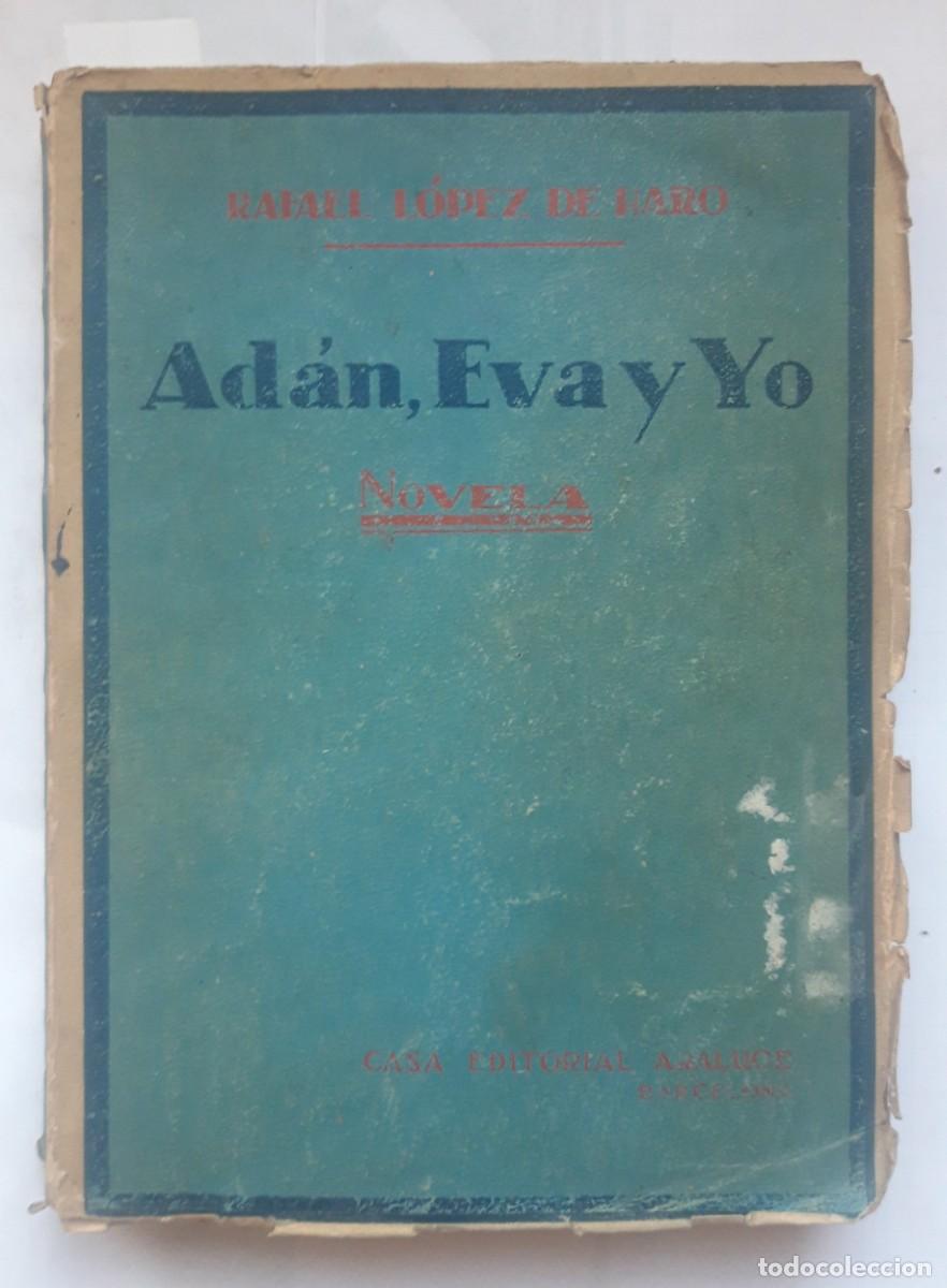 Second hand books: ADAN, EVA Y YO- Rafael L&oacute;pez de Haro- 1939