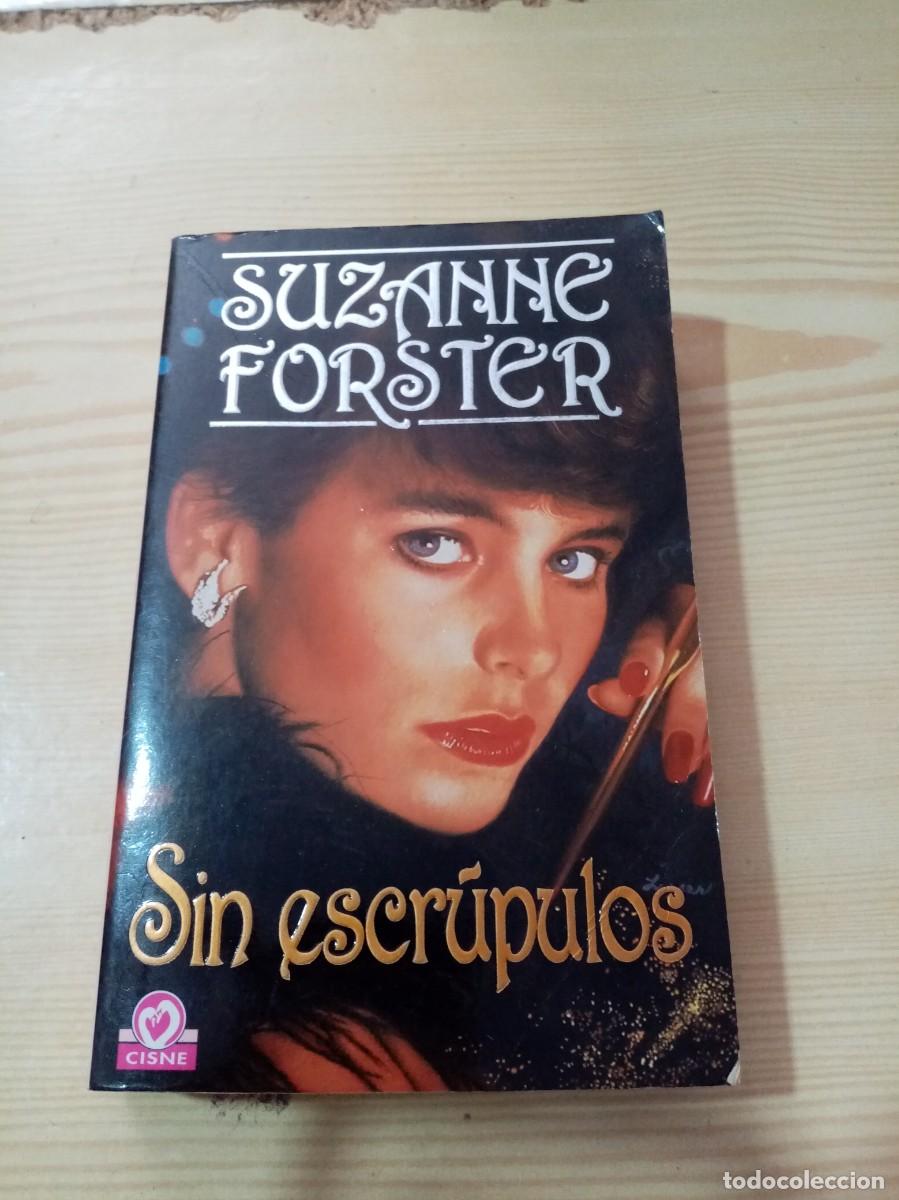 Libros de segunda mano: SIN ESCR&Uacute;PULOS. SUZANNE FORSTER. EST11B1 - Foto 1