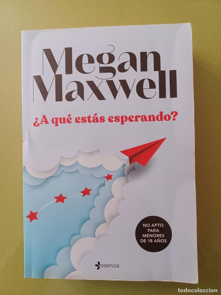 Libros de segunda mano: &iquest;A QU&Eacute; EST&Aacute;S ESPERANDO? - MEGAN MAXWELL - Foto 1