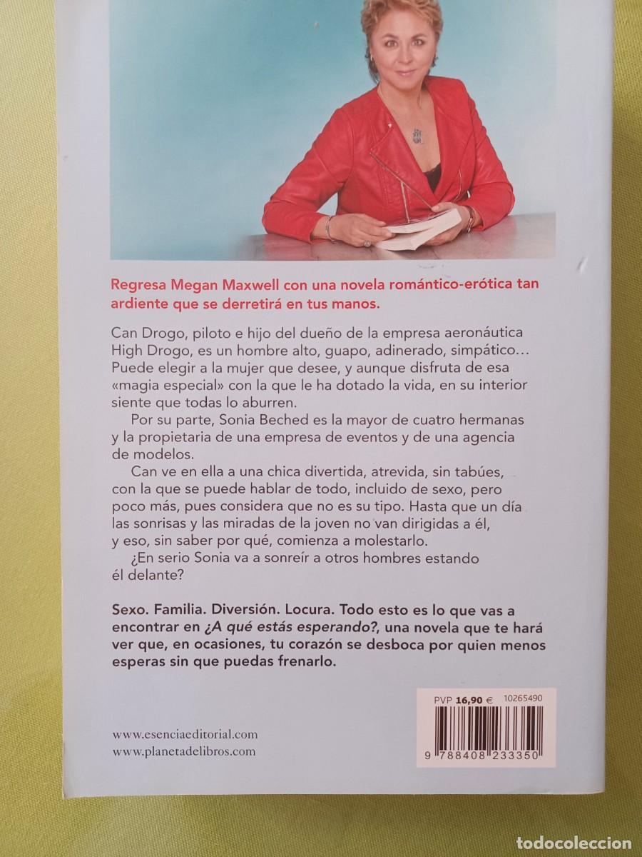 Libros de segunda mano: &iquest;A QU&Eacute; EST&Aacute;S ESPERANDO? - MEGAN MAXWELL - Foto 3