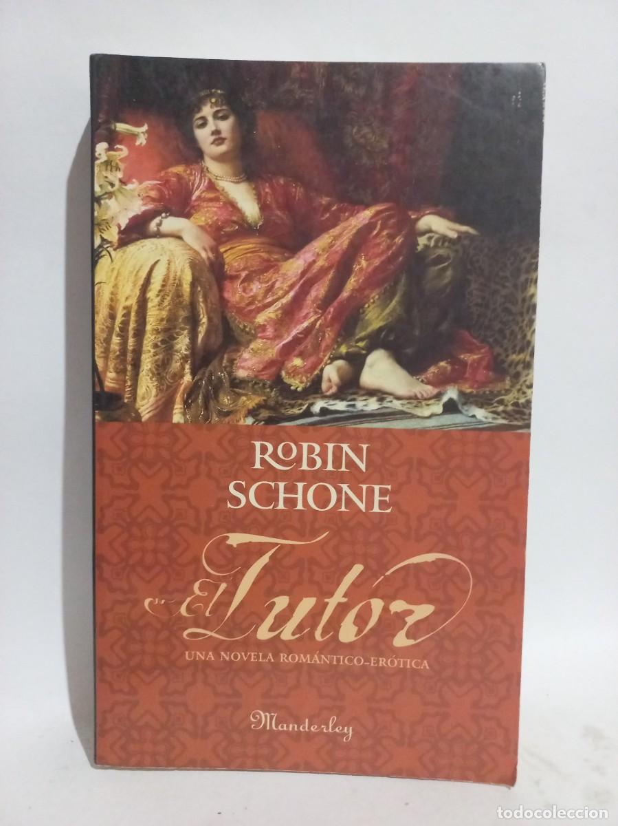 Libros de segunda mano: Robin Schone - El Tutor - 2006 - Foto 1