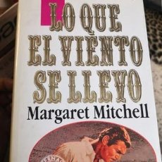 Libros de segunda mano: LO QUE EL VIENTO SE LLEVÓ -- MARGARET MITCHELL - BUEN ESTADO
