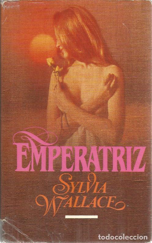 Libros de segunda mano: Emperatriz - Wallace, Sylvia - Foto 1