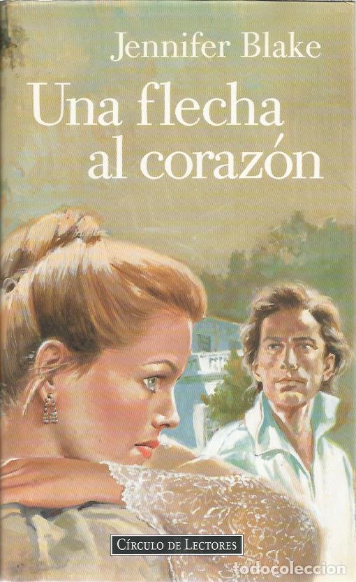 Libros de segunda mano: Una flecha al corazon - Blake, Jennifer - Foto 1