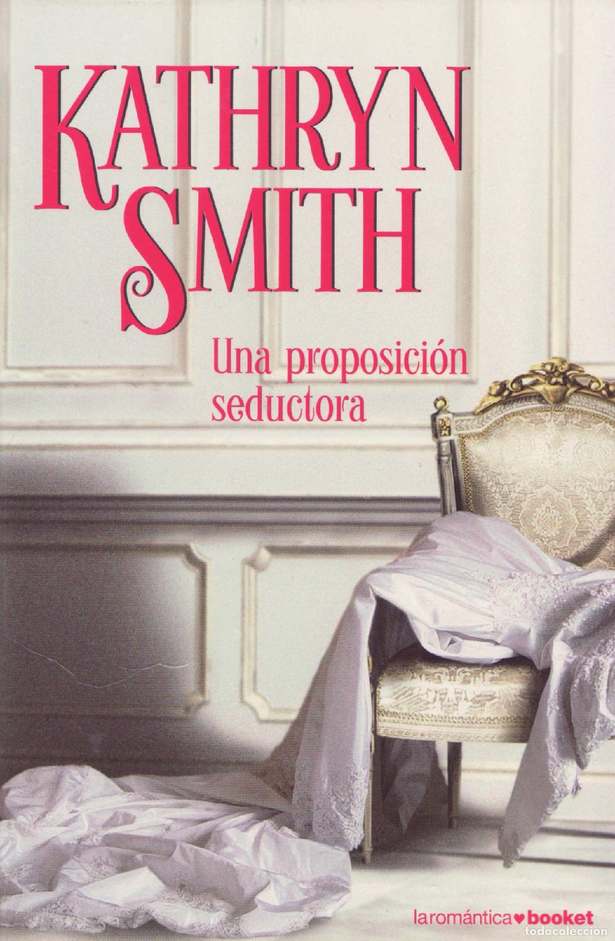 Libros de segunda mano: Una proposicion seductora - Smith, Kathryn - Foto 1