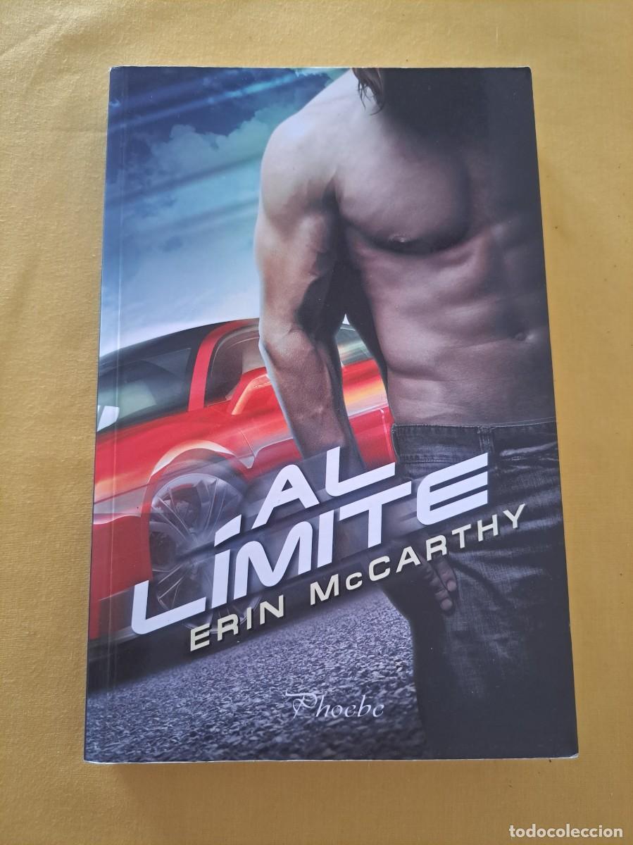 Libros de segunda mano: ERIN McCARTHY - AL L&Iacute;MITE - EDICIONES PHOEBE 2012 - Foto 2