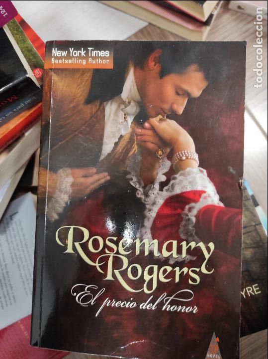 Second hand books: NOVELA ROMANTICA - EL PRECIO DEL HONOR DE ROSEMARY ROGERS
